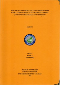 Pengaruh Citra Merek, Kualitas Produk Serta Harga Terhadap Keputusan Pembelian IPhone (Pada Masyarakat Kota Tarakan)