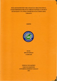 Pengaruh Komitmen Organisasi Dan  Organizational Citizenship Behavior (OCB) Terhadap Kinerja Karyawan (Studi Kasus: PT Intracawood Manufacturing Kota Tarakan)