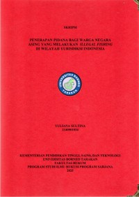 PENERAPAN PIDANA BAGI WARGA NEGARA ASING YANG MELAKUKAN ILLEGAL FISHING DI WILAYAH YURISDIKSI INDONESIA
