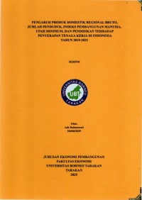 Pengaruh Produk Domestik Regional Bruto, Jumlah Penduduk, Indeks Pembangunan Manusia, Upah Minimum, Dan Pendidikan Terhadap Penyerapan Tenaga Kerja Di Indonesia Tahun 2019-2023