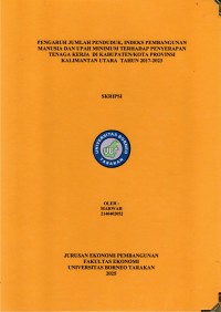 PENGARUH JUMLAH PENDUDUK, INDEKS PEMBANGUNAN MANUSIA DAN UPAH MINIMUM TERHADAP PENYERAPAN TENAGA KERJA DI KABUPATEN/KOTA PROVINSI KALIMANTAN UTARA TAHUN 2017-2023