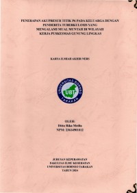 Penerapan Akupresur Titik P6 Pada Keluarga Dengan Penderita Tuberkulosis Yang Mengalami Mual Muntah Di Wilayah Kerja Puskesmas Gunung Lingkas