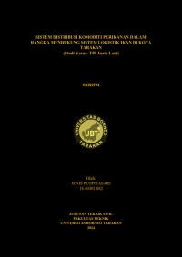 Sistem Distribusi Komoditi Perikanan Dalam Rangka Mendukung Sistem Logistik Ikan Di Kota Tarakan (Studi Kasus : TPI Juata Laut)