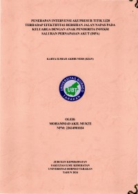 Penerapan Intervensi Akupresur Titik LI20 Terhadap Efektifitas Bersihan Jalan Napas Pada Keluarga Dengan Anak Penderita Infeksi Saluran Pernapasan Akut (ISPA)
