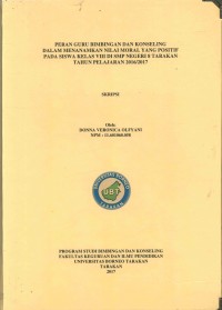 Peran Guru Bimbingan Dan Konseling Dalam Menanamkan Nilai Moral Yang Positif Pada Siswa Kelas VIII Di SMP Negeri 8 Tarakan Tahun Pelajaran 2016/2017