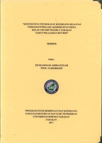 Keefektifan Pendekatan Konseling Realitas Terhadap Perilaku Kedisiplinan Siswa Kelas VIII SMP Negeri 2 Tarakan Tahun Pelajaran 2017/2018