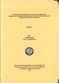 Keefektifan Konseling Realitas Terhadap Perilaku Agresif Siswa Kelas IX MTs Negeri Tarakan Tahun Pelajaran 2017/2018
