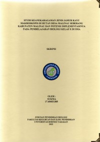 Studi Keanekaragaman Jenis Jamur Kayu Makroskopis Di Hutan Desa Malinau Seberang Kabupaten Malinau Dan Potensi Implementasinya Pada Pembelajaran Biologi Kelas X Di SMA