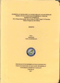 Perbedaan Kemampuan Komunikasi Antarpribadi Sebelum Dan Sesudah Pemberian Teknik Modeling Simbolis (Pra Eksperimen pada Siswa Kelas IX SMP Negeri 10 Tarakan Tahun Pelajaran 2017/2018)