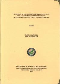 Hubungan Antara Konsep Diri, Kedisiplinan, Dan Perilaku Membolos Siswa Kelas XII SMA Mulawarman Tarakan Tahun Pelajaran 2017/2018