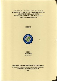 Pengembangan Buku Panduan Layanan Bimbingan Klasikal Dalam Meningkatkan Kemandirian Belajar Siswa Sekolah Dasar Nurul Isalam Tarakan Tahun Ajaran 2022/2023