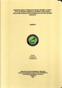 Persepsi Siswa Terhadap Media Pembelajaran Dalam Sistem Jaringan (Daring) Pada Mata Pelajaran Biologi Di Madrasah Aliyah Negeri Tarakan