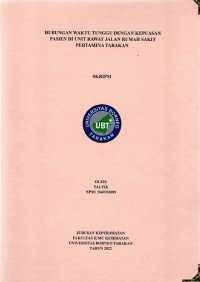 Hubungan Waktu Tunggu Dengan Kepuasan Pasien Di Unit Rawat Jalan Rumah Sakit Pertamina Tarakan