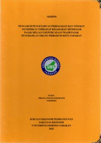 Pengaruh Pengetahuan Perpajakan Dan Tingkat Pendidikan  Terhadap Kesadaran Membayar Pajak Melalui Kepercayaan Wajib Pajak Penghasilan Orang Pribadi Di Kota Tarakan