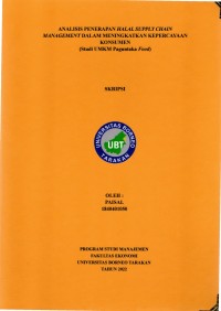 Analisis Penerapan Halal Supply Chain Management Dalam Meningkatkan Kepercayaan Konsumen (Studi UMKM Paguntaka Food)