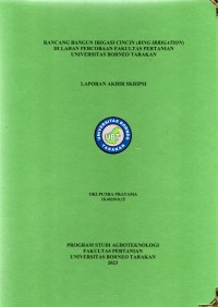 Rancang Bangun Irigasi Cincin (Ring Irrigation) Di Lahan Percobaan Fakultas Pertanian Universitas Borneo Tarakan