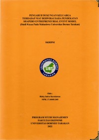 Pengaruh Dukungan Keluarga Terhadap Niat Berwirausaha Pendekatan Shapero Entrepreneurial Event Model (Studi Kasus Pada Mahasiswa Universitas Borneo Tarakan)