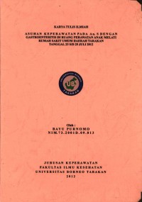 Asuhan Keperawatan Pada An. S Dengan Gastroenteritis Di Ruang Perawatan Anak Melati Rumah Sakit Umum Daerah Tarakan Tanggal 23 s/d 25 Juli 2012