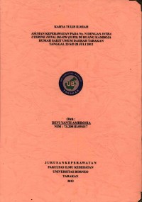 Asuhan Keperawatan Pada Ny. N Dengan Intra Uterine Fetal Death (IUFD) Di Ruang Kamboja Rumah Sakit Umum Daerah Tarakan Tanggal 23 s/d 28 Juli 2012