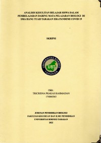 Analisis Kesulitan Belajar Siswa Dalam Pembelajaran Daring Mata Pelajaran Biologi Di SMA Hang Tuah Tarakan Era Pandemi Covid 19