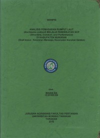 Analisis Pemasaran Rumput Laut (Eucheuma cottonii) Melalui Pendekatan SCP (Structure, Conduct, And Performance) Di Kabupaten Nunukan (Studi Kasus: Kelurahan Mansapa, Kecamatan Nunukan Selatan)