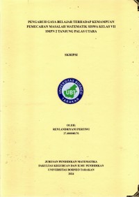 Pengaruh Gaya Belajar Terhadap Kemampuan Pemecahan Masalah Matematik Siswa Kelas VII SMPN 2 Tanjung Palas Utara
