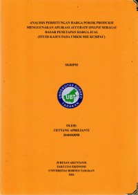 Analisis Perhitungan Harga Pokok Produksi Menggunakan Aplikasi Accurate Online Sebagai Dasar Penetapan Harga Jual (Studi Kasus Pada UMKM Mie Kumpau)
