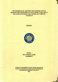 Pengembangan Asesmen Diagnostik Untuk Mengetahui Kemampuan Awal Siswa Pada Mata Pelajaran Matematika Di Kelas IV SDN 041 Tarakan