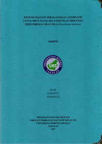 Potensi Maggot Sebagai Pakan Alternatif Untuk Menunjang Kelangsungan Hidup Dan Pertumbuhan Ikan Nila (Oreochromis niloticus)