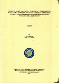 Persepsi Guru Dan Siswa Terhadap Perbandingan Penerapan Kurikulum 2013 Dengan Kurikulum Merdeka Belajar Mata Pelajaran Bahasa Indonesia Di SMP Muhammadiyah 2 Tarakan