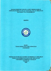 KARAKTERISTIK PADANG LAMUN BERDASARKAN TIPOLOGI HABITAT: PULAU PANJANG, PULAU DERAWAN DAN REEF FLAT MASIMBUNG