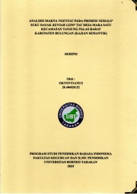 ANALISIS MAKNA NGENTAU PADA PROSESI NEMALO’ SUKU DAYAK KENYAH LEPO’ TAU DESA MARA SATU KECAMATAN TANJUNG PALAS BARAT             KABUPATEN BULUNGAN (KAJIAN SEMANTIK)