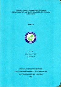 FORMULASI DAN KARAKTERISASI PAKAN MIKROENKAPSUL MENGGUNAKAN GELATIN SEBAGAI KOASERVAT