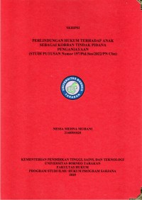 PERLINDUNGAN HUKUM TERHADAP ANAK SEBAGAI KORBAN TINDAK PIDANA PENGANIAYAAN (STUDI PUTUSAN Nomor 197/Pid.Sus/2022/PN Cbn)