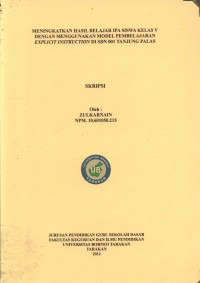 Meningkatkan Hasil Belajar IPA Siswa Kelas V Dengan Menggunakan Model Pembelajaran Explicit Instruction Di SDN 001 Tanjung Palas