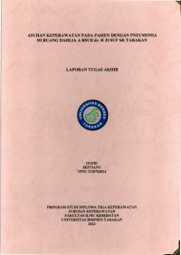 Asuhan Keperawatan Pada Pasien Dengan Pneumonia Di Ruang Dahlia A RSUD Dr. H Jusuf SK Tarakan