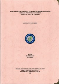 Asuhan Keperawatan Pada Anak Dengan Bronkopneumonia Di Ruang Perawatan Anggrek B RSUD Dr. H. Jusuf SK Tarakan