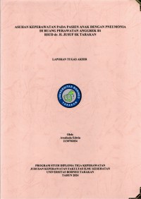 Asuhan Keperawatan Pada Pasien Anak Dengan Pneumonia Di Ruang Perawatan Anggrek B1 RSUD Dr. H. Jusuf SK Tarakan