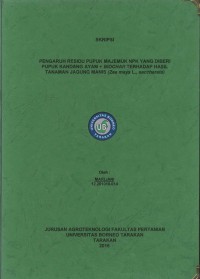Pengaruh Residu Pupuk Majemuk Npk Yang Diberi Pupuk Kandang Ayam + Biochar Terhadap Hasil Tanaman Jagung Manis (Zea mays L. saccharata)