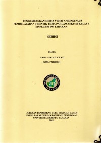 Pengembangan Media Video Animasi Pada Pembelajaran Tematik Tema Pahlawanku Di Kelas 4 SD Negeri 007 Tarakan