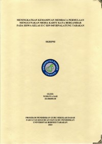 Meningkatkan Kemampuan Membaca Permulaan Menggunakan Media Kartu Kata Bergambar Pada Siswa Kelas II C SDN 045 Binalatung Tarakan