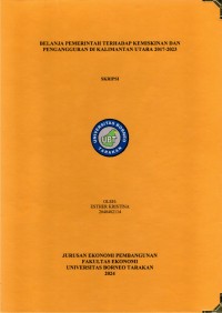 Belanja Pemerintah Terhadap Kemiskinan Dan Pengangguran Di Kalimantan Utara 2017-2023
