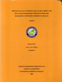 Penggunaan Alat Pembayaran Kartu Debit Atm Dan Uang Elektronik Terhadap Perilaku Mahasiswa Universitas Borneo Tarakan
