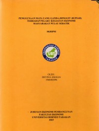 Penggunaan Mata Uang Ganda (Ringgit-Rupiah) Terhadap Pelaku Kegiatan Ekonomi Masyarakat Pulau Sebatik
