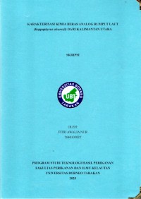 KARAKTERISASI KIMIA BERAS ANALOG RUMPUT LAUT
(Kappaphycus Alvarezii) DARI KALIMANTAN UTARA
