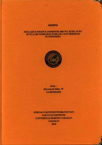 Pengaruh Produk Domestik Bruto, Kurs, Suku Bunga SBI Terhadap Jumlah Uang Beredar Di Indonesia