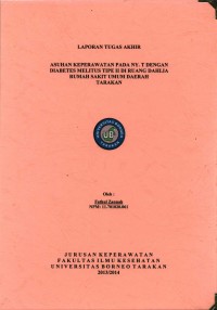 Asuhan Keperawatan Pada Ny. T Dengan Diabetes Melitus Tipe II Di Ruang Dahlia Rumah Sakit Umum Daerah Tarakan