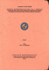 Asuhan Keperawatan Pada Tn. I Dengan Diabetes Mellitus Tipe II Di Ruang Perawatan Bedah Flamboyan Rumah Sakit Umum Daerah Tarakan