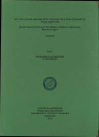 Kelayakan Usahatani Padi Organik Dan Non Organik Di Kota Tarakan (Studi Kasus Kelompok Tani Mapan Sejahtera Kelurahan Mamburungan)