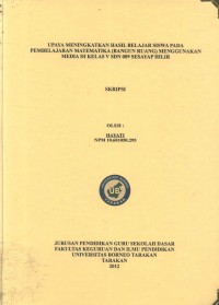 Upaya Meningkatkan Hasil Belajar Siswa Pada Pembelajaran Matematika (Bangun Ruang) Menggunakan Media Dari Kardus Di Kelas V SDN 009 Sesayap Hilir